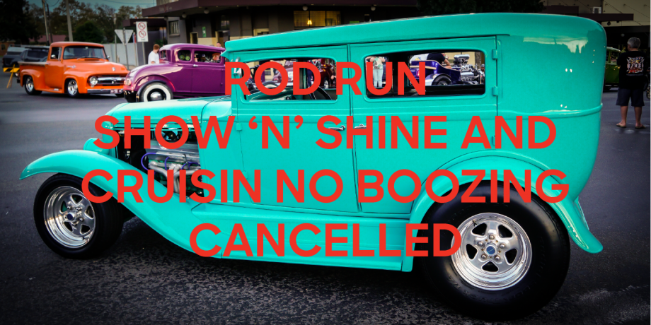 Narrandera Rod Run Cruisin' no Boozing and Shown 'n' Shine Cancelled ...