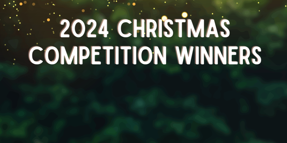 Christmas Competition 2024 Winners Announced